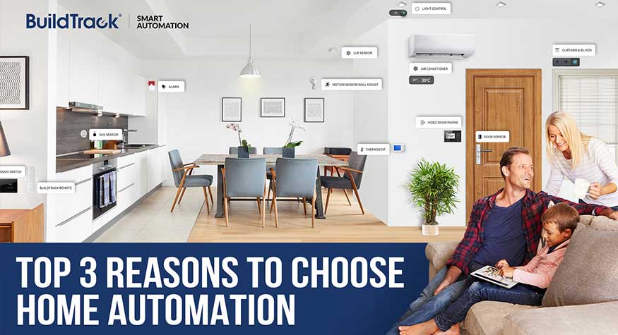 Buildtrack top 3 reasons to choose home automation