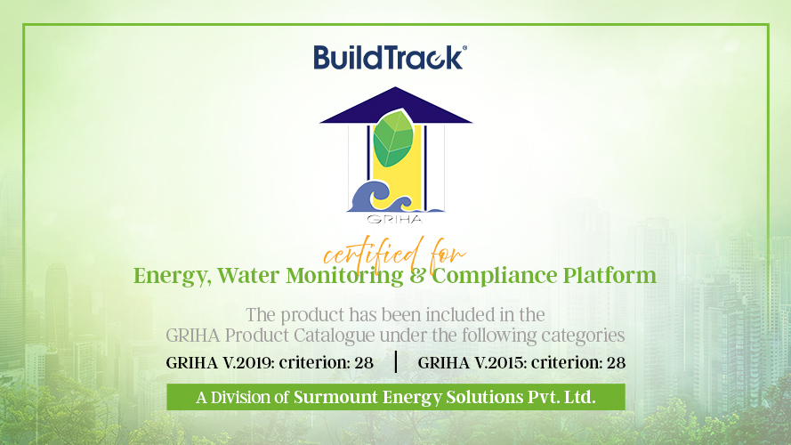 BuildTrack Achieved Green Rating for Integrated Habitat Assessment (GRIHA) India